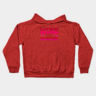 Wine is my valentine Kids Hoodie